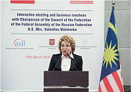 Interactive meeting and Business Luncheon with Mdm. Valentina Matvienko and Malaysian Business Circles